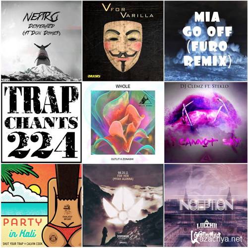 Trap Chants 224 (2016)