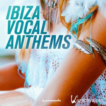 Ibiza Vocal Anthems (2016)