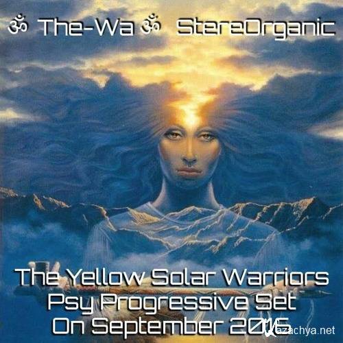 The-Wa @ StereOrganic - The Yellow Solar Warriors Psy Progressive Set (2016)