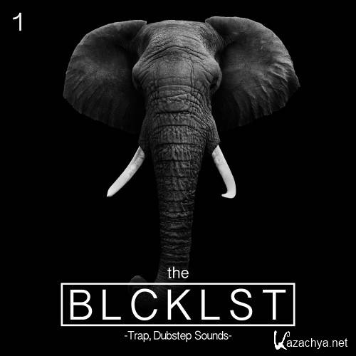  The Blcklst - Trap & Dubstep Sounds (2016)