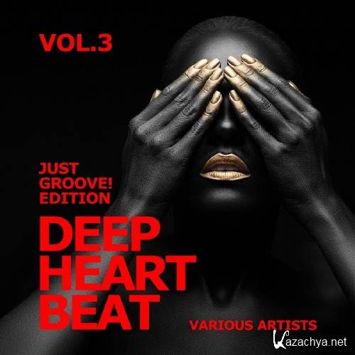 Deep Heart Beat (Just Groove! Edition), Vol. 3 (2016)