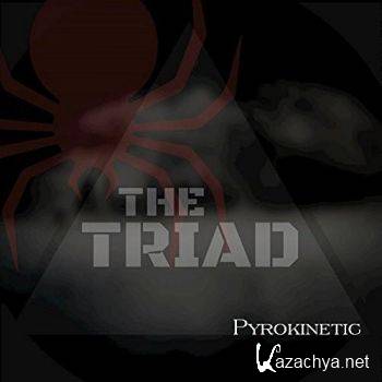 The Triad - Pyrokinetic (2016)