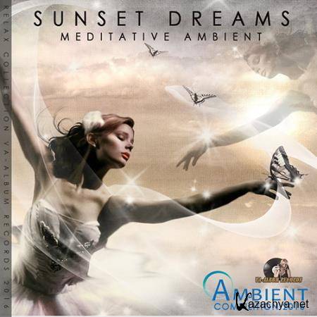 Sunset Dreams: Meditative Ambient (2016) 