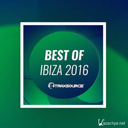  Traxsource Best Of Ibiza - Hype Chart (2016) 