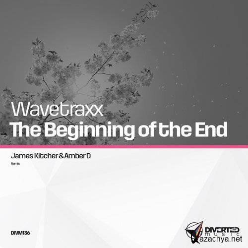 Wavetraxx - The Beginning of The End (2016)