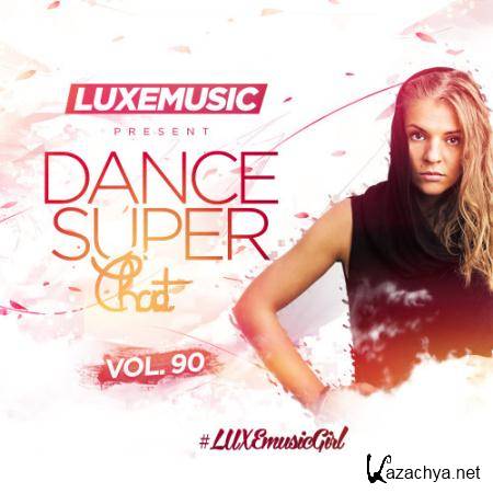 VA - LUXEmusic - Dance Super Chart Vol.90 (2016)