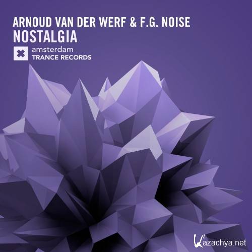 Arnoud Van Der Werf & F.G. Noise - Nostalgia (2016)