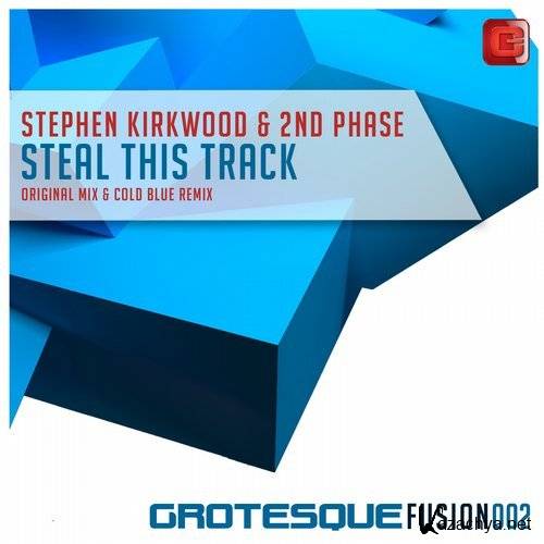 Stephen Kirkwood & 2nd Phase - Steal This Track (2016)