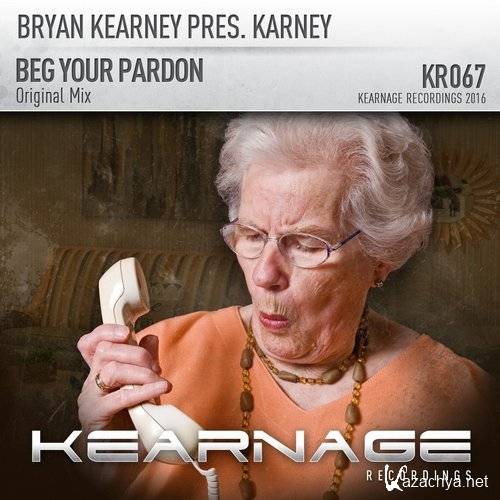 Bryan Kearney - Beg Your Pardon (2016)