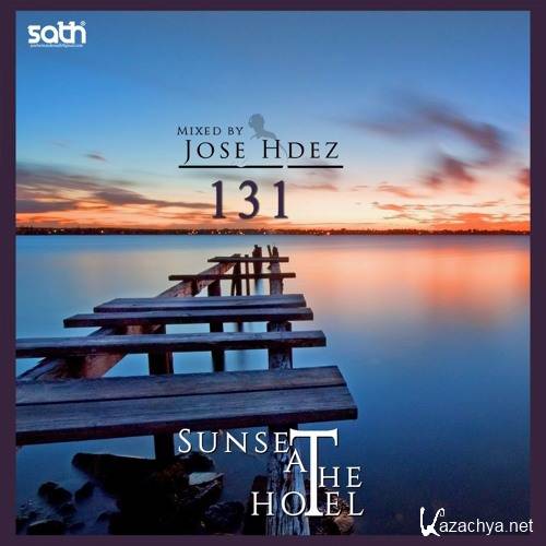 Jose Hdez - Sunset At The Hotel 131 (2016)