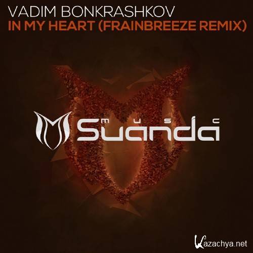 Vadim Bonkrashkov - In My Heart (Frainbreeze Remix) (2016)