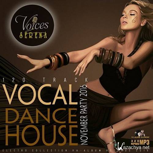 VA - Voices Serena: Vocal Dance House (2016)  