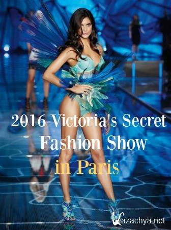 Victoria's Secret Fashion Show in Paris (2016) HDTV 720p