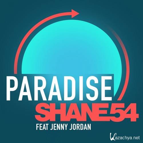 Shane 54 Feat. Jenny Jordan - Paradise (2016)