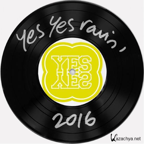Yes Yes Rave 2016 (2016)