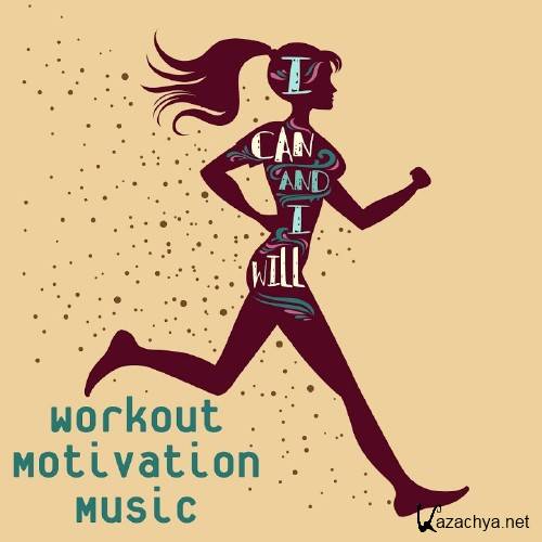 I Can and I Will: Workout Motivation Music (2016)