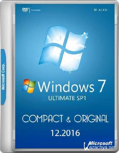 Windows 7 Ultimate SP1 Compact & Original by -A.L.E.X.- 12.2016 (x86/x64/RUS/ENG)