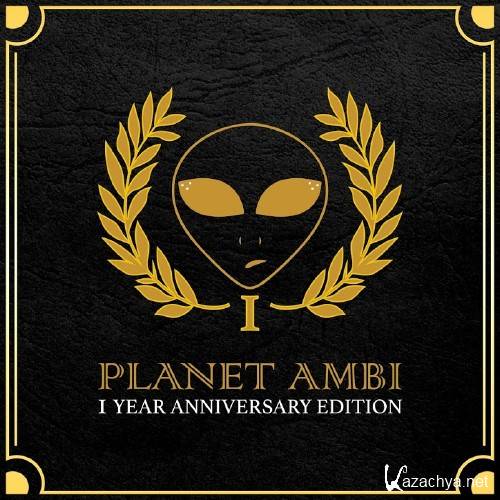 Planet Ambi 1 Year Anniversary Edition (2017)