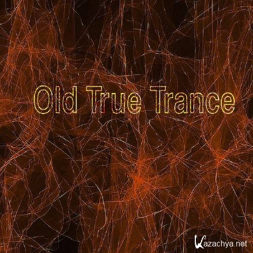 Old True Trance (2017)