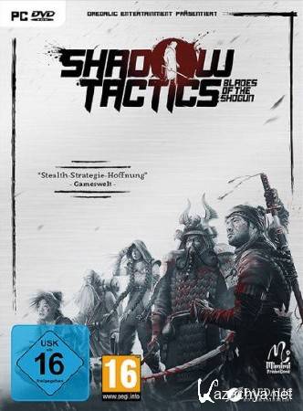 Shadow Tactics: Blades of the Shogun (v.1.2.1.f/2016/RUS/ENG/MULTI10/RePack  R.G. )