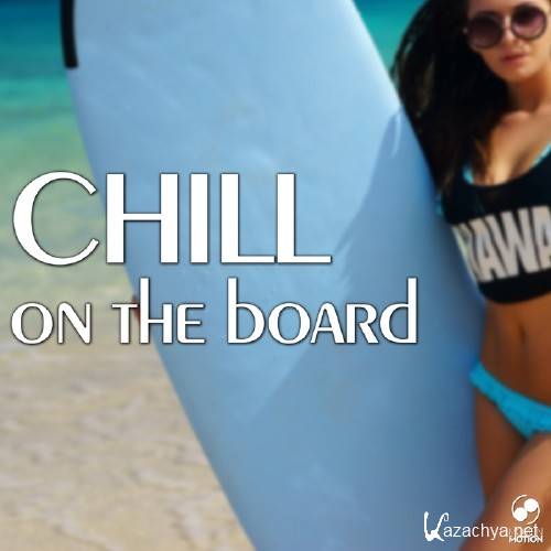 Chill On the Board (2017)