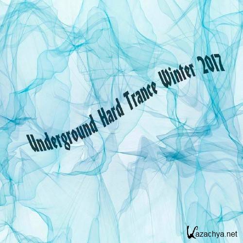 Underground Hard Trance Winter 2017 (2017)