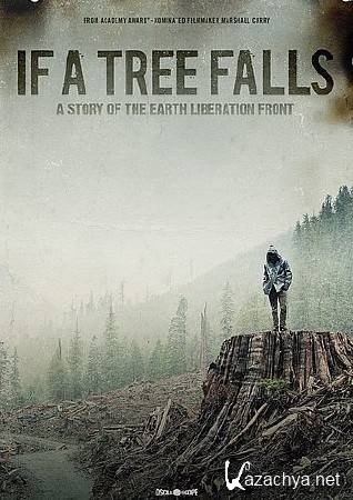    / If a Tree Falls: A Story of the Earth Liberation Front (2014) WEBRip (720p)