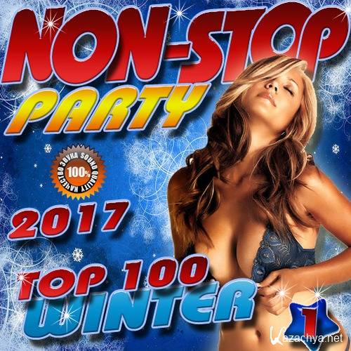Non-Stop Party. Top 100 Winter (2017) 