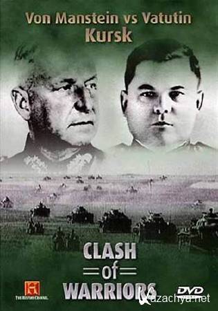  .    () / Clash of Warriors. Manstein vs. Vatutin (Kursk) (2002) DVDRip