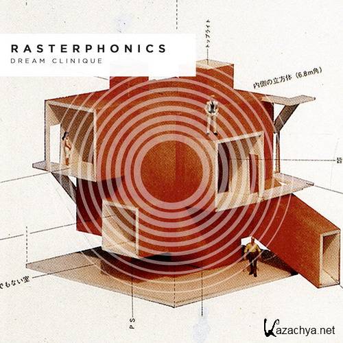Rasterphonics - Dream Clinique (2017)