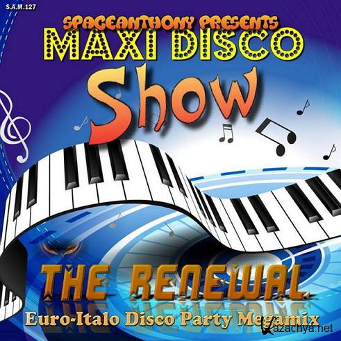 Maxi Disco Show - The Renewal (2017)