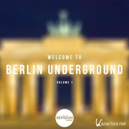 Welcome To Berlin Underground, Vol. 1 (2017)