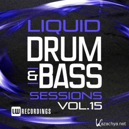 Liquid Drum & Bass Sessions, Vol. 15 (2017)