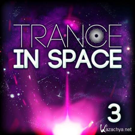 Trance in Space 3 (2017)