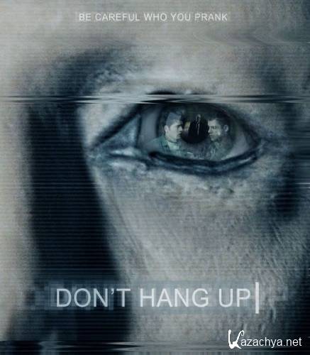    / Don't Hang Up (2016) WEB-DLRip