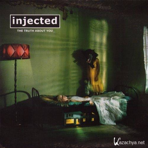 Injected - The Truth About You (2017)