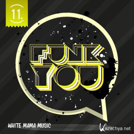 Funk You Volume Undici (2017)