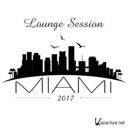 Lounge Session Miami 2017 (2017)