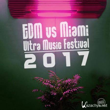 EDM vs Miami Ultra Music Festival 2017 (2017)