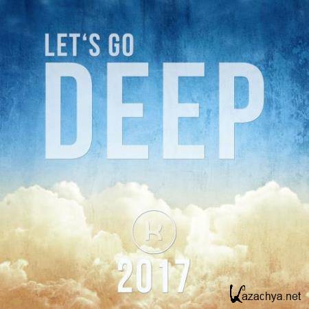 Let's Go Deep 2017 (2017)
