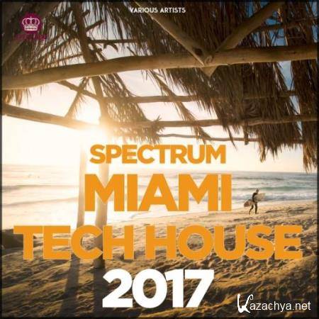 Spectrum Miami Tech House 2017 (2017)