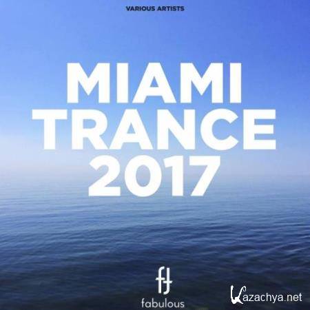 Miami Trance 2017 (2017)