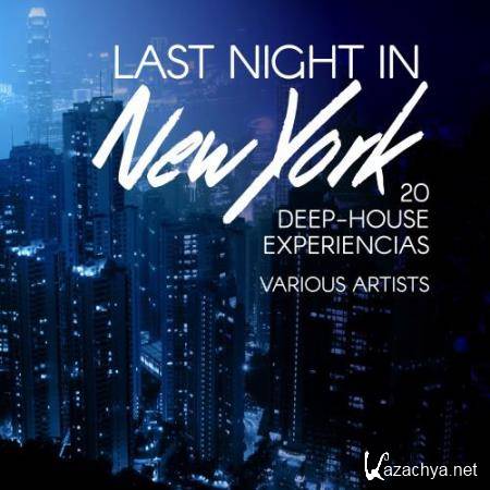 Last Night in New York (20 Deep-House Experiencias) (2017)