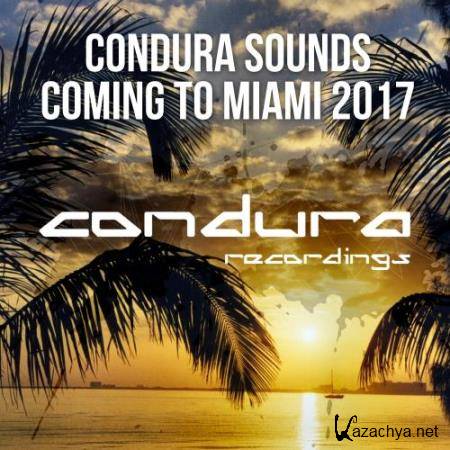 Condura Sounds Coming To Miami 2017 (2017)
