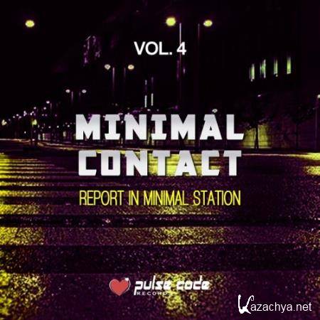 Minimal Contact, Vol. 4 (Report in Minimal Station) (2017)