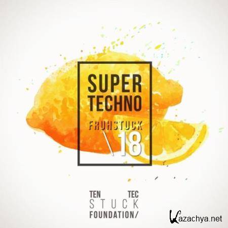 Super Techno Fruehstueck 18 (2017)