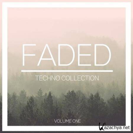 Faded Techno Collection, Vol. 1 (2017)
