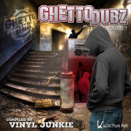 Vinyl Junkie presents: Ghetto Dubz, Vol. 1 (2017)