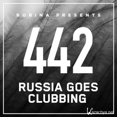 Bobina - Russia Goes Clubbing 442 (2017-04-01)