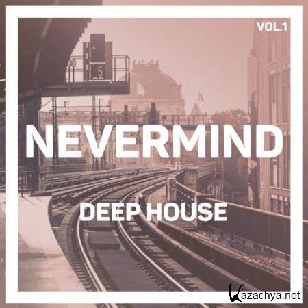 Nevermind Deep House, Vol. 1 (2017)